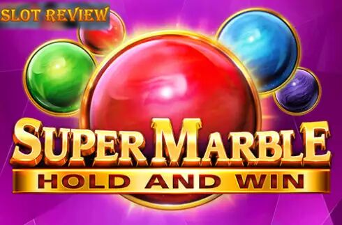 Super Marble Slot Review